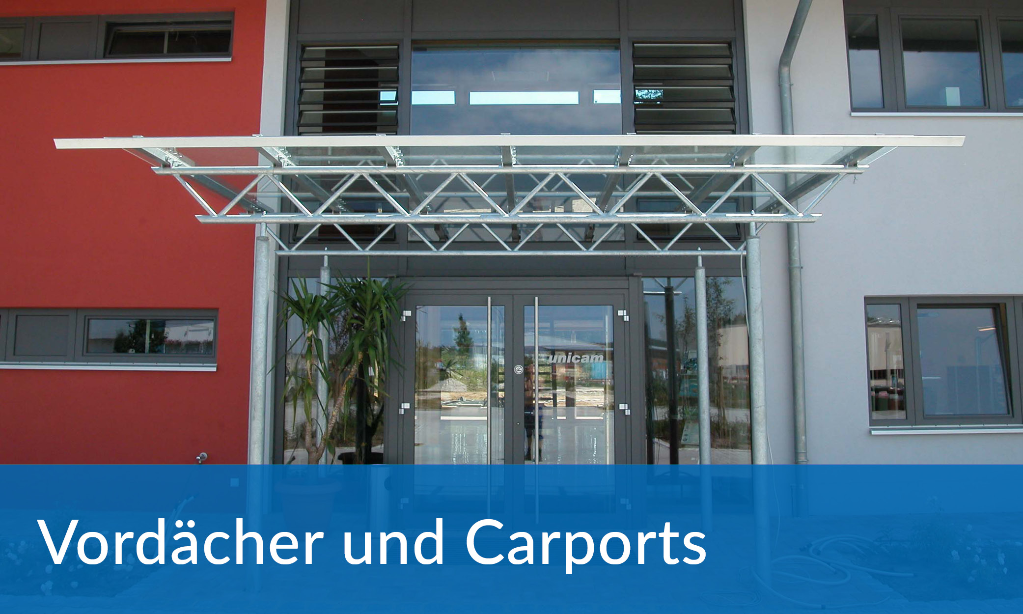 Metallbau Wegerer: Vordächer und Carports